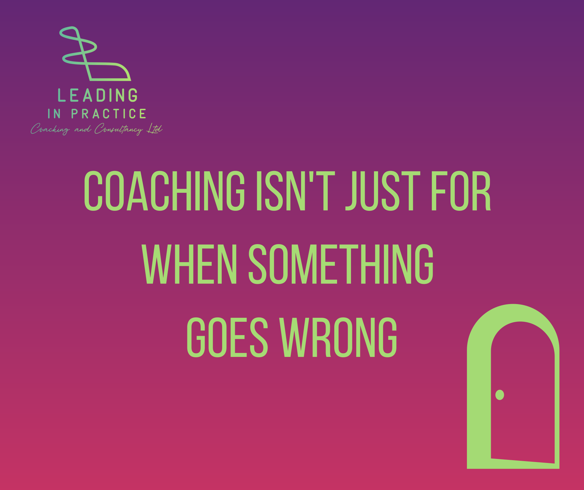 Coaching Isn’t Just for When Something Goes Wrong
